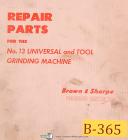 Brown & Sharpe-Brown & Sharpe No. 13, Universal Tool Grinder, Repair Parts Manual Year (1965)-No 13-01